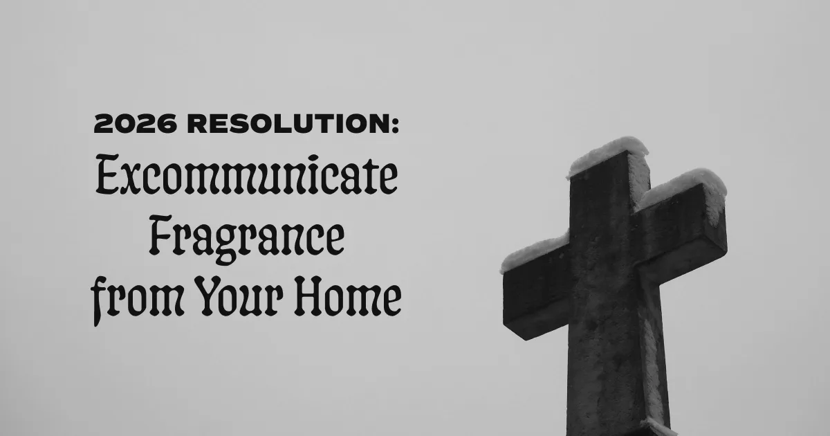 Dreary and dramatic photo of an ice-cold and snow-capped cross next to the headline “2026 resolution: Excommunicate Fragrance from Your Home”